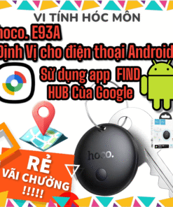 Thiết bị định vị chống thất lạc Hoco E93A | Hỗ trợ Đinh Vị Android | Công nghệ Airtag theo dõi thiết bị | Định vị chính xác, dễ sử dụng | Phụ kiện công nghệ hiện đại | Giải pháp chống mất đồ | Vi Tính Hóc Môn